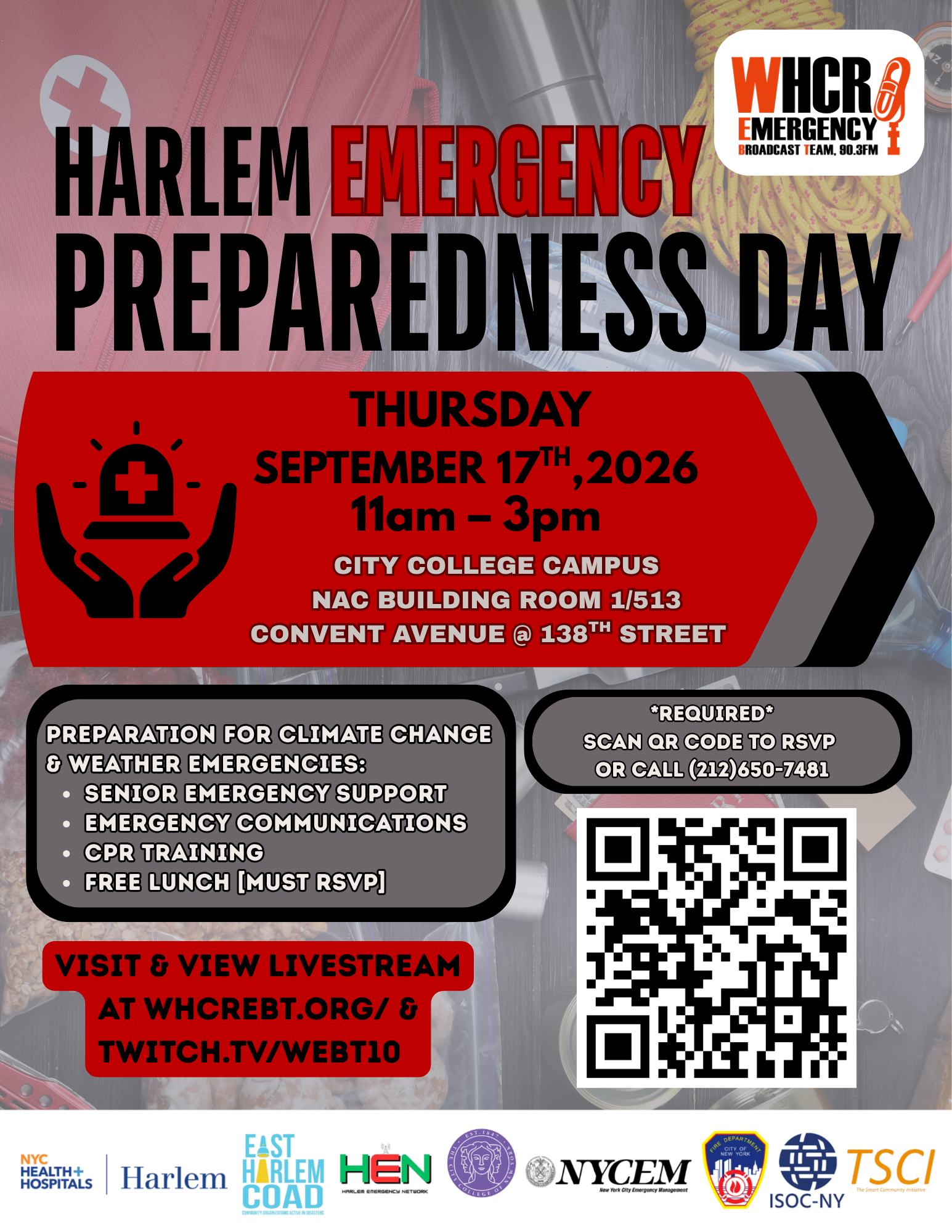 HARLEM EMERGENCY PREPAREDNESS DAY, Sept 17th, 11am-3pm, at WHCR Radio, City College of NY, 160 Convent Aven, NYC 10031 Location WHCR Radio Event Space 160 Convent Ave, North Academic Center (NAC) building Room 1/513, (downstairs) New York, NY 10031 Directions 1 train to 137th St-City College or #11 bus to 135th Street. Enter 137th & Amsterdam or A/B/C/D trains to 145th St and walk to 138th St & Convent Ave. entrance